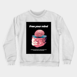 Free your mind Crewneck Sweatshirt